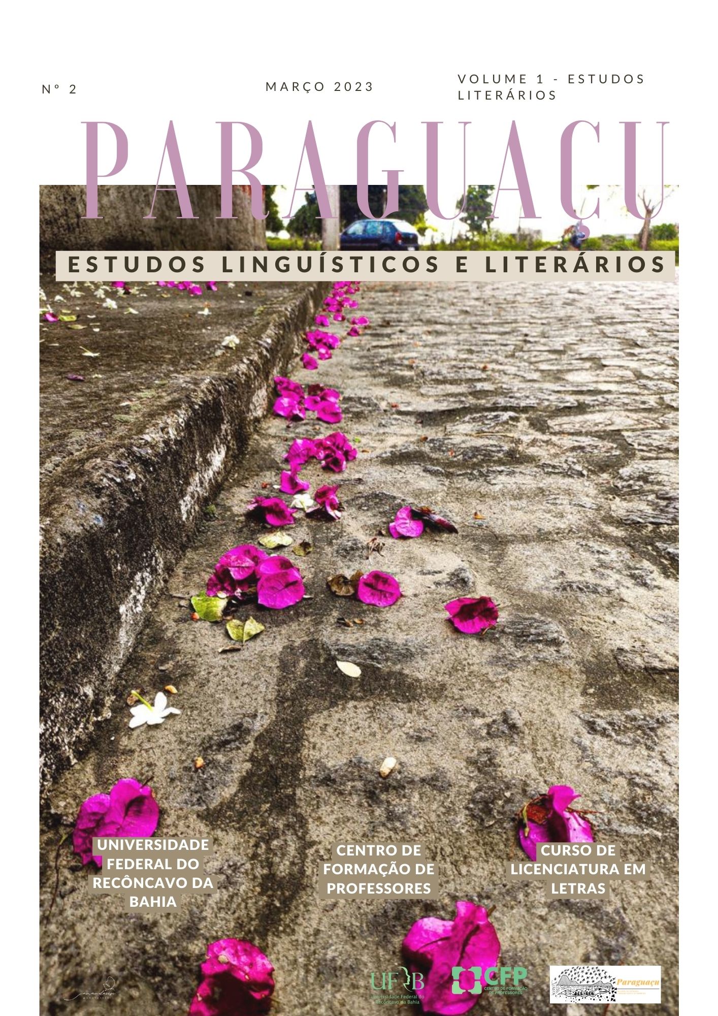 Flores vivas brotando do asfalto, em referência à labuta que significa a publicação da Paraguaçu